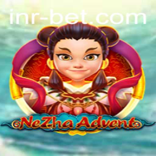 Discover the Thrilling World of NeZhaAdvent: A New Gaming Phenomenon